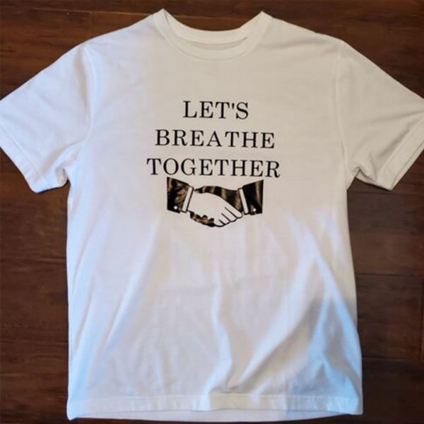 Let's breath together white t-shirt